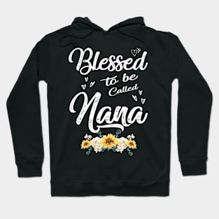 mothers day blessed to be called nana Hoodie